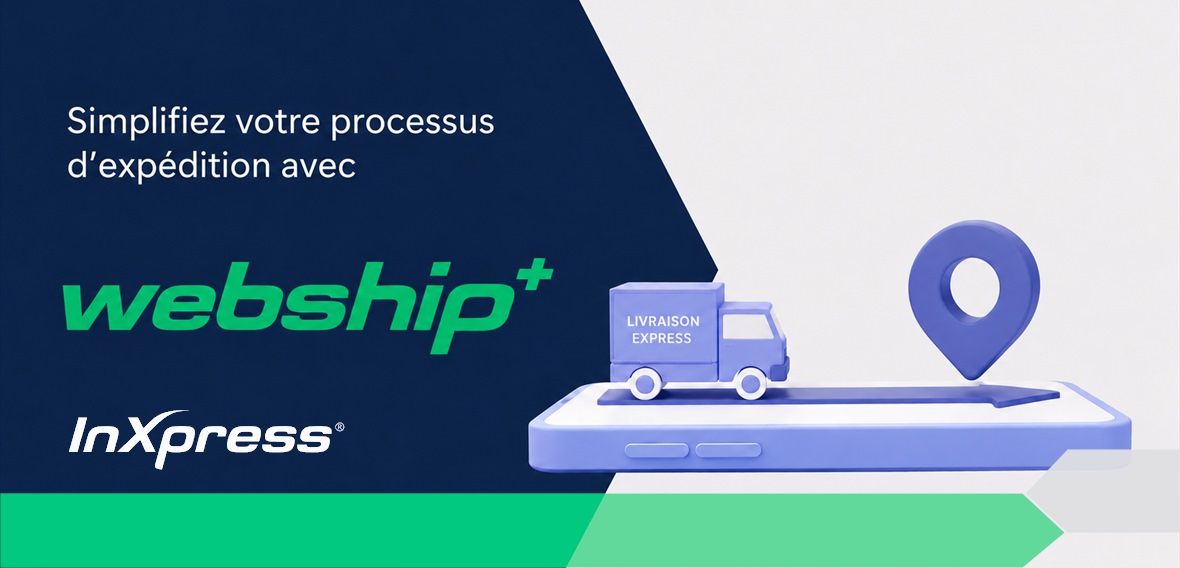 Simplifiez votre processus d’expédition avec Webship+